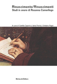 Rinascimento/Rinascimenti. Studi in onore di Rosanna Camerlingo - Librerie.coop