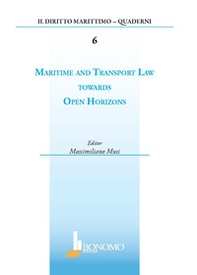 Maritime and transport law towards open horizons - Librerie.coop