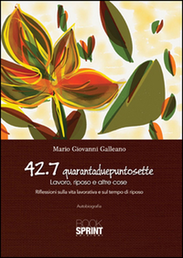42.7 quarantaduepuntosette - Librerie.coop 42.7 quarantaduepuntosette - Librerie.coop