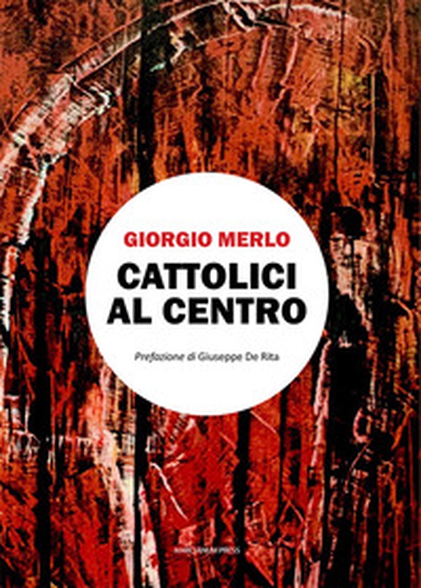 Cattolici al centro - Librerie.coop Cattolici al centro - Librerie.coop