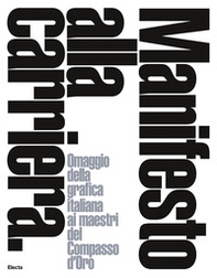 Manifesto alla carriera. Omaggio della grafica italiana ai maestri del Compasso d'Oro-A tribute by Italian graphics to the Compasso d'Oro masters - Librerie.coop