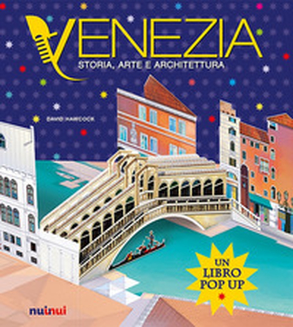 Venezia. Storia, arte e architettura - Librerie.coop Venezia. Storia, arte e architettura - Librerie.coop
