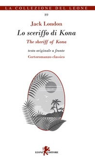 Lo sceriffo di Kona-The sheriff of Kona. Testo inglese a fronte - Librerie.coop