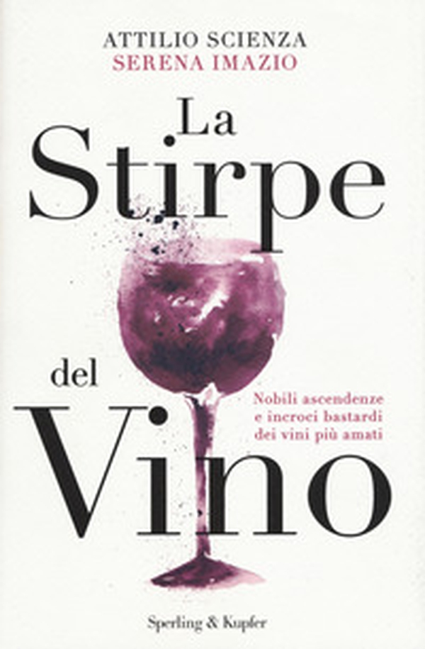 La stirpe del vino - Librerie.coop La stirpe del vino - Librerie.coop