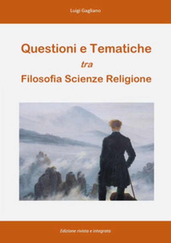 Questioni e tematiche tra filosofia scienze religione - Librerie.coop Questioni e tematiche tra filosofia scienze religione - Librerie.coop