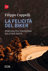La felicità del biker - Librerie.coop