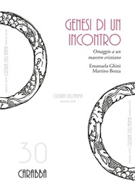 Genesi di un incontro. Omaggio a un maestro cristiano - Librerie.coop