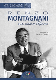 Renzo Montagnani. Un uomo libero - Librerie.coop