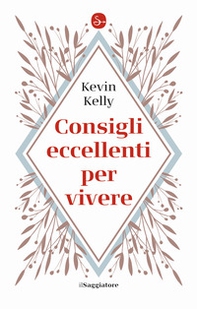 Consigli eccellenti per vivere - Librerie.coop Consigli eccellenti per vivere - Librerie.coop