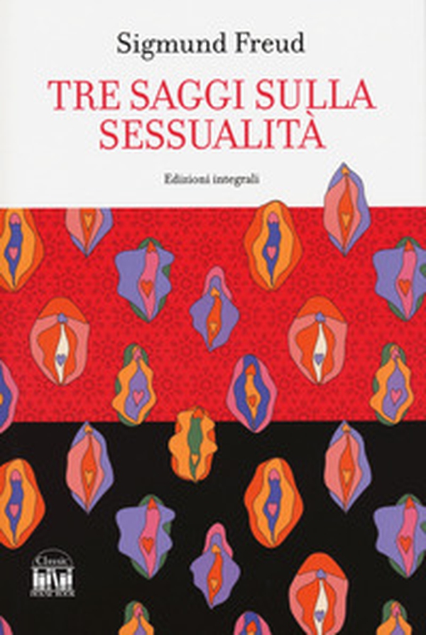 Tre saggi sulla sessualità - Librerie.coop Tre saggi sulla sessualità - Librerie.coop