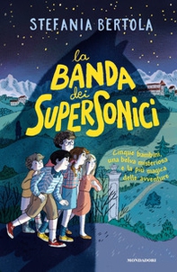 La banda dei supersonici - Librerie.coop