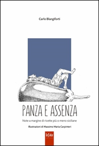 Panza e assenza. Note a margine di ricette più o meno siciliane - Librerie.coop