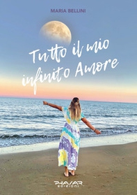 Tutto il mio infinito amore - Librerie.coop