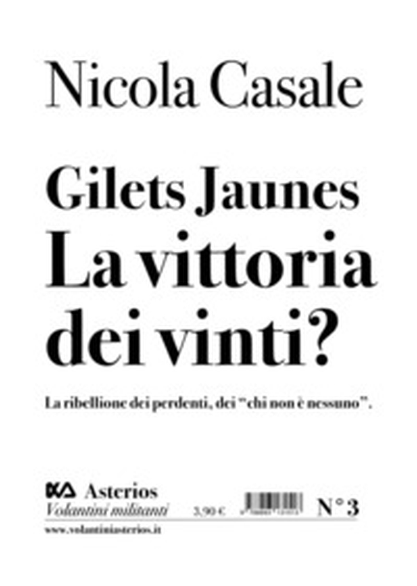 Gilets Jaunes. La vittoria dei vinti? La ribellione dei perdenti, dei «chi non è nessuno» - Librerie.coop Gilets Jaunes. La vittoria dei vinti? La ribellione dei perdenti, dei «chi non è nessuno» - Librerie.coop