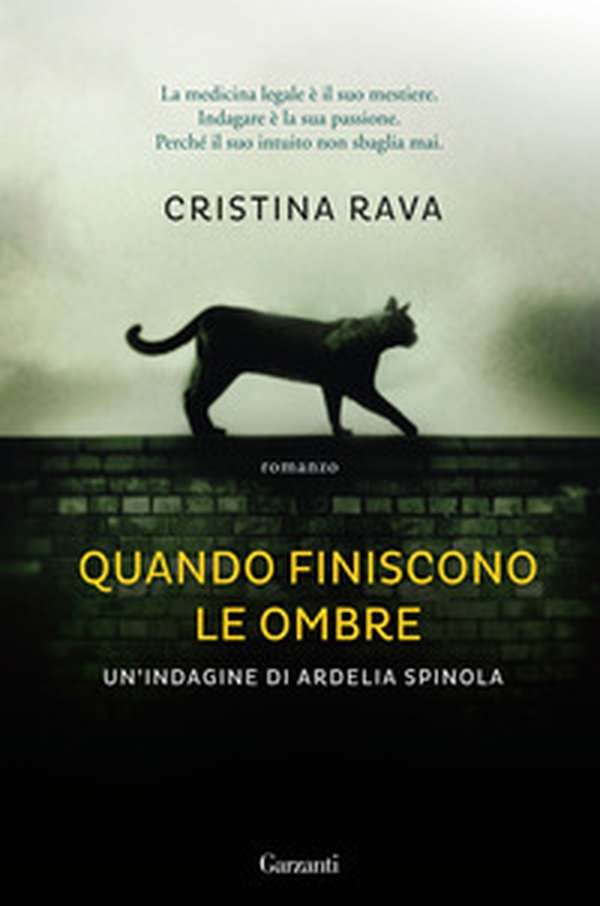 Quando finiscono le ombre. Un'indagine di Ardelia Spinola - Librerie.coop Quando finiscono le ombre. Un'indagine di Ardelia Spinola - Librerie.coop