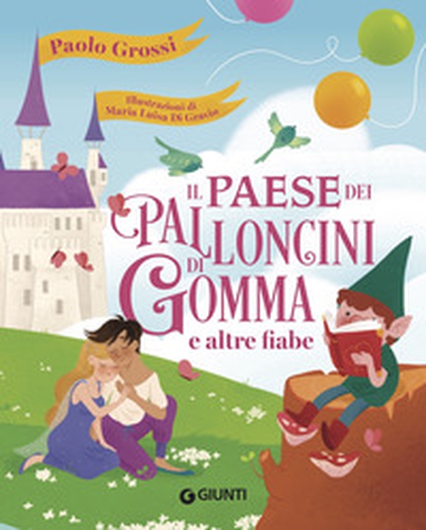 Il paese dei palloncini di gomma e altre fiabe - Librerie.coop Il paese dei palloncini di gomma e altre fiabe - Librerie.coop