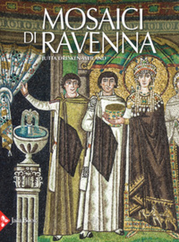 Mosaici di Ravenna - Librerie.coop Mosaici di Ravenna - Librerie.coop