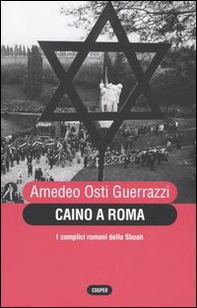 Caino a Roma. I complici romani della Shoah - Librerie.coop Caino a Roma. I complici romani della Shoah - Librerie.coop