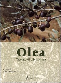 Olea. Trattato di olivicoltura - Librerie.coop