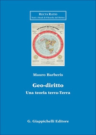 Geo-diritto. Una teoria terra-Terra - Librerie.coop