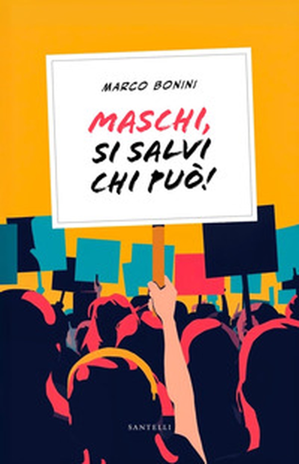 Maschi, si salvi chi può - Librerie.coop