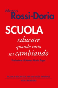 Scuola. Educare quando tutto sta cambiando - Librerie.coop