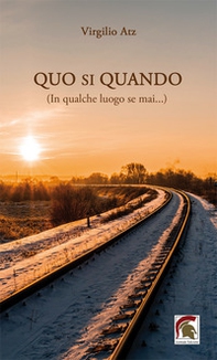 Quo si quando (In qualche luogo se mai...) - Librerie.coop Quo si quando (In qualche luogo se mai...) - Librerie.coop
