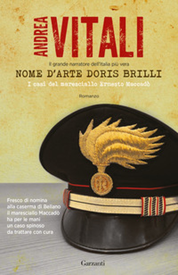 Nome d'arte Doris Brilli. I casi del maresciallo Ernesto Maccadò - Librerie.coop Nome d'arte Doris Brilli. I casi del maresciallo Ernesto Maccadò - Librerie.coop