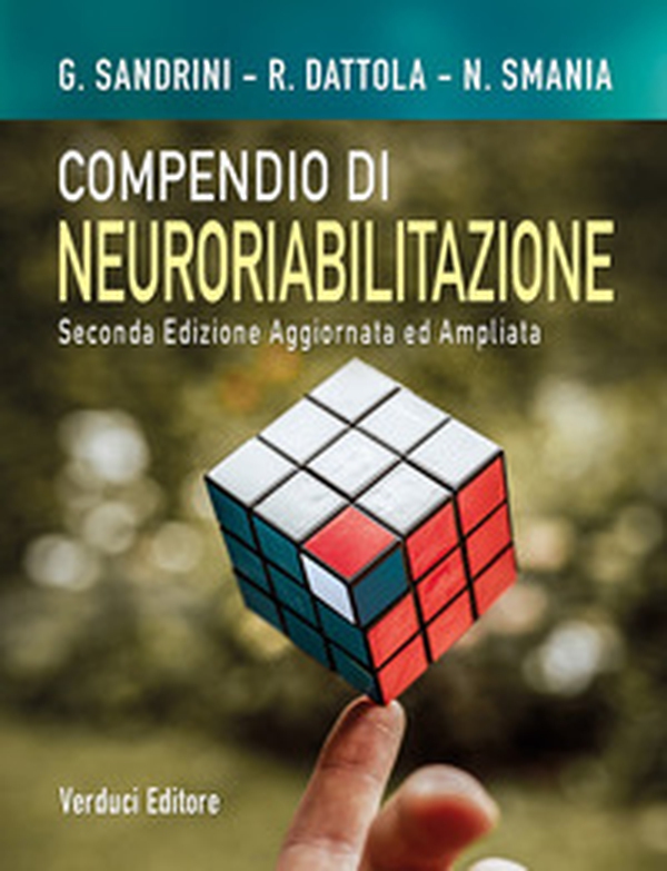 Compendio di neuroriabilitazione. Dai quadri clinici alla presa in carico della disabilità - Librerie.coop