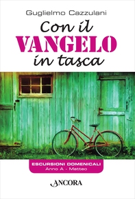 Con il Vangelo in tasca. Anno A - Librerie.coop