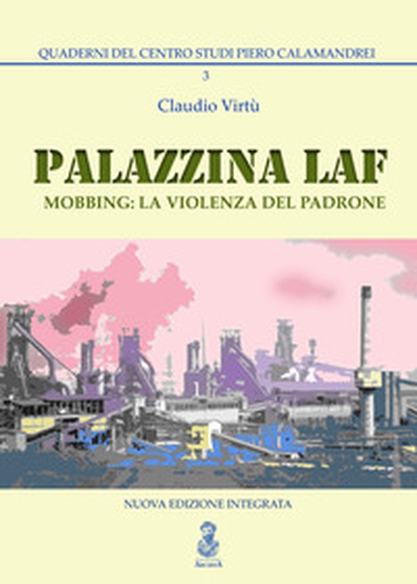 Palazzina LAF. Mobbing: la violenza del padrone - Librerie.coop Palazzina LAF. Mobbing: la violenza del padrone - Librerie.coop