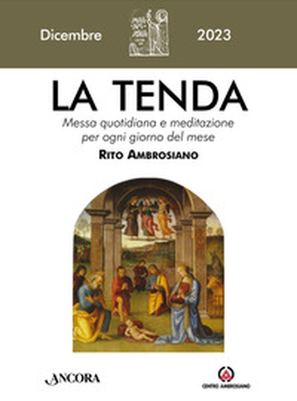 La tenda. Messa quotidiana e meditazione per ogni giorno del mese. Rito Ambrosiano - Vol. 12 - Librerie.coop La tenda. Messa quotidiana e meditazione per ogni giorno del mese. Rito Ambrosiano - Vol. 12 - Librerie.coop