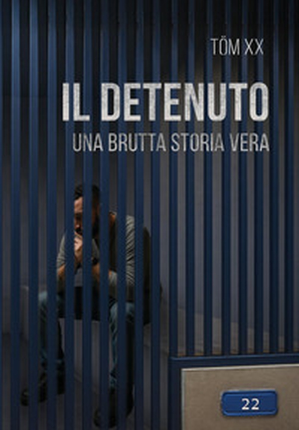 Il detenuto. (Una brutta storia vera) - Librerie.coop