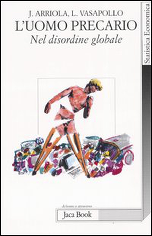 L'uomo precario. Nel disordine globale - Librerie.coop L'uomo precario. Nel disordine globale - Librerie.coop