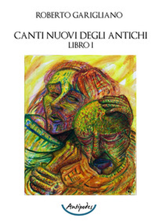 Canti nuovi degli antichi - Librerie.coop Canti nuovi degli antichi - Librerie.coop