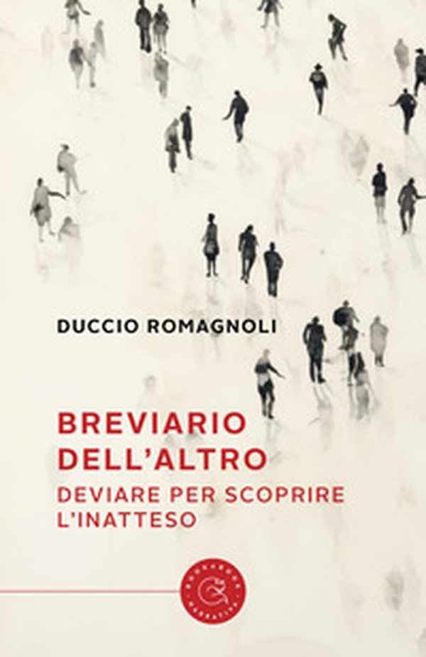 Breviario dell'altro. Deviare per scoprire l'inatteso - Librerie.coop
