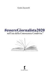 #esseregiornalista2020 nell'era della conoscenza condivisa - Librerie.coop