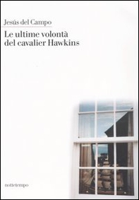 Le ultime volontà del cavalier Hawkins - Librerie.coop