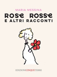Rose rosse e altri racconti - Librerie.coop Rose rosse e altri racconti - Librerie.coop
