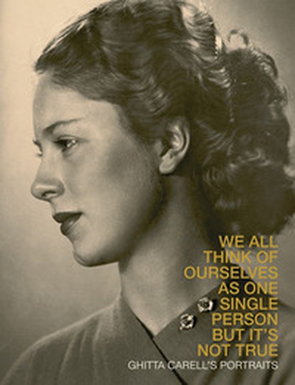 We all think of ourselves as one single person but it's not true. Ghitta Carell's portraits. Ediz. inglese ed ebraica - Librerie.coop We all think of ourselves as one single person but it's not true. Ghitta Carell's portraits. Ediz. inglese ed ebraica - Librerie.coop