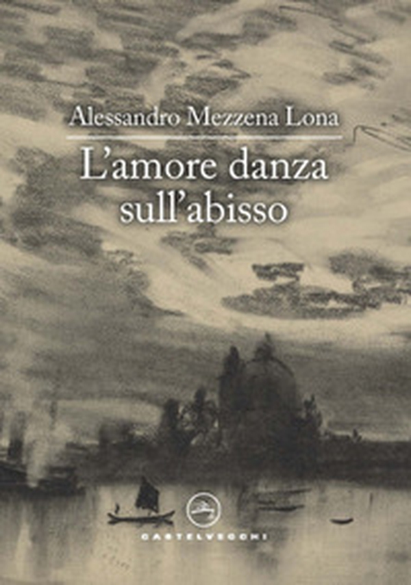 L'amore danza sull'abisso - Librerie.coop L'amore danza sull'abisso - Librerie.coop