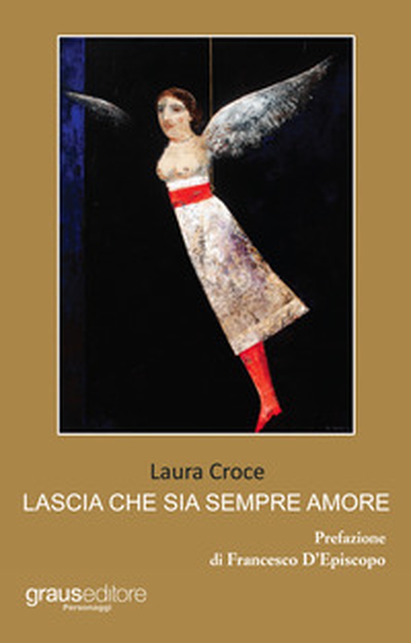 Lascia che sia sempre amore - Librerie.coop Lascia che sia sempre amore - Librerie.coop