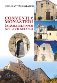 Conventi e monasteri a Casali del Manco nel XVII secolo - Librerie.coop