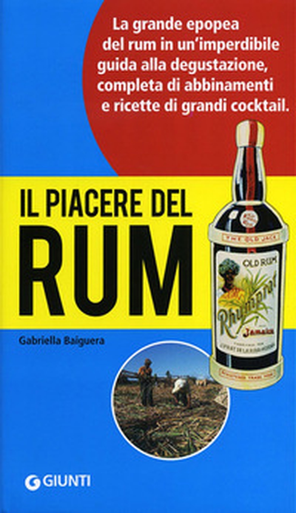 Il piacere del rum - Librerie.coop Il piacere del rum - Librerie.coop