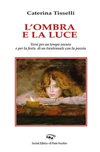 L'ombra e la luce - Librerie.coop