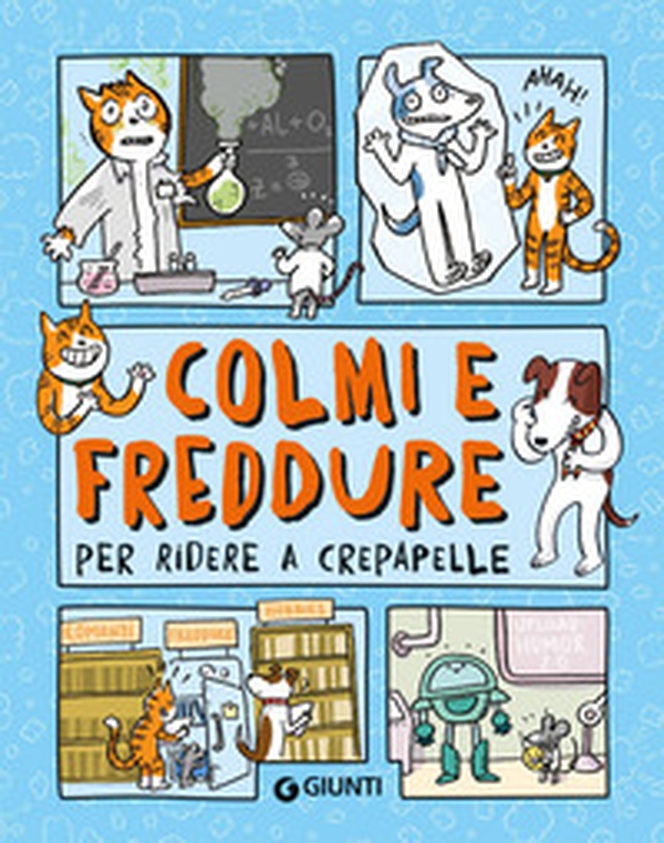 Colmi e freddure per ridere a crepapelle - Librerie.coop Colmi e freddure per ridere a crepapelle - Librerie.coop