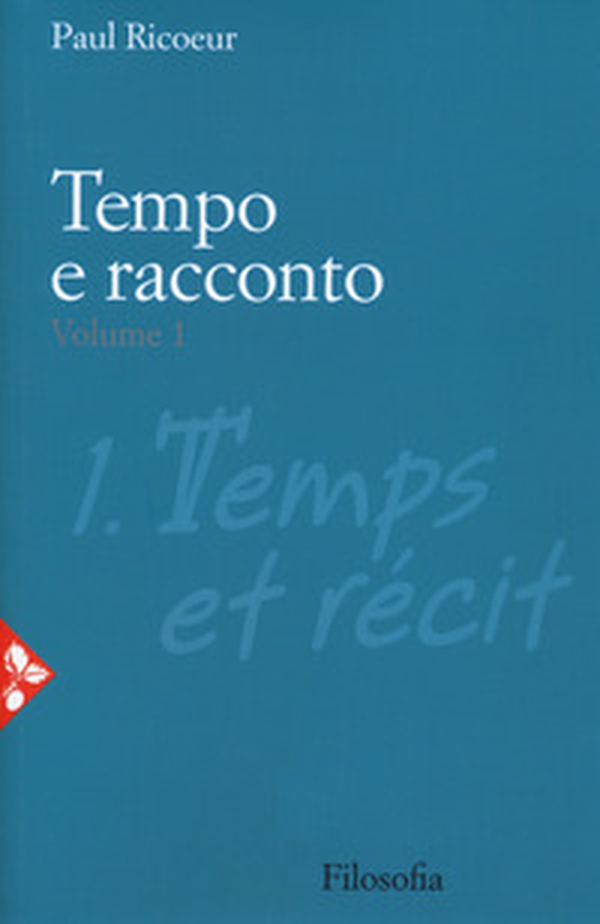Tempo e racconto - Vol. 1 - Librerie.coop Tempo e racconto - Vol. 1 - Librerie.coop