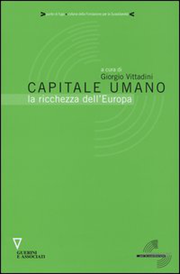 Capitale umano. La ricchezza dell'Europa - Librerie.coop Capitale umano. La ricchezza dell'Europa - Librerie.coop