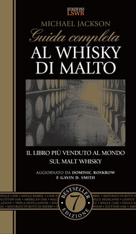 Guida completa al whisky di malto - Librerie.coop Guida completa al whisky di malto - Librerie.coop