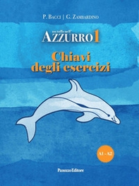 Un tuffo nell'azzurro 1. Chiavi degli esercizi - Librerie.coop